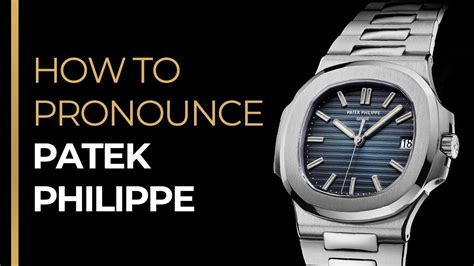 how does one pronounce patek philippe|how to pronounce rolex.